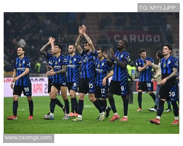 国际米兰与罗马激战正酣比分揭晓精彩瞬间回顾