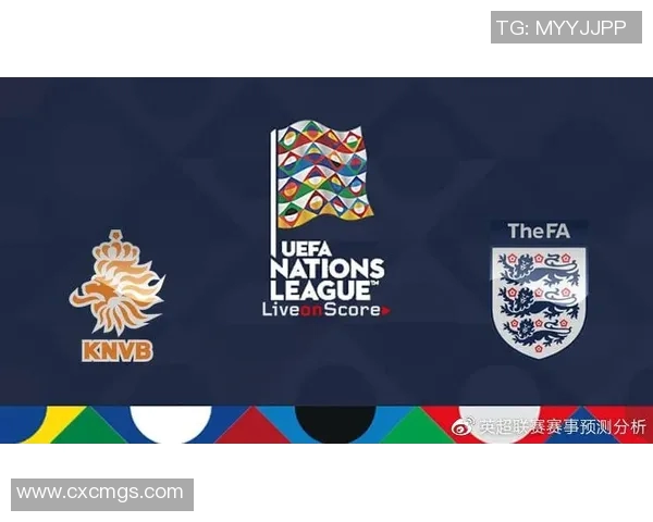 荷兰与英格兰足球赛时间安排及赛事前瞻分析 荷兰与英格兰足球赛时间安排及赛事前瞻分析